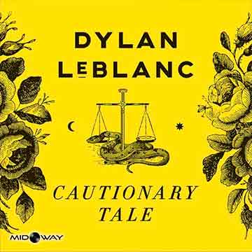 Dylan Leblanc | Cautionary Tale